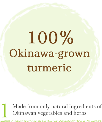 Produced at our own factory using 100% pesticide-free cultivated Okinawan ingredients.
