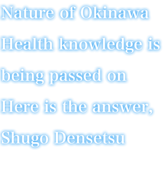 Nature of Okinawa Health knowledge is being passed on Here is the answer,